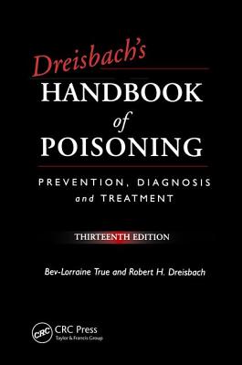 Cover of Dreisbach's Handbook of Poisoning: Prevention, Diagnosis and Treatment, Thirteenth Edition