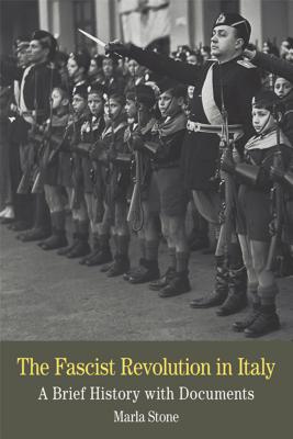 Cover of The Fascist Revolution in Italy: A Brief History with Documents