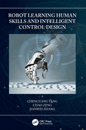 Cover of Robot Learning Human Skills and Intelligent Control Design