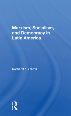 Cover of Marxism, Socialism, and Democracy in Latin America