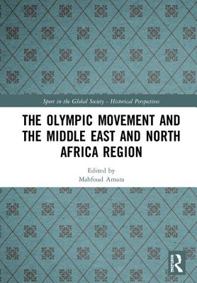 Cover of The Olympic Movement and the Middle East and North Africa Region