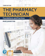 Cover of The Pharmacy Technician: Foundations and Practices