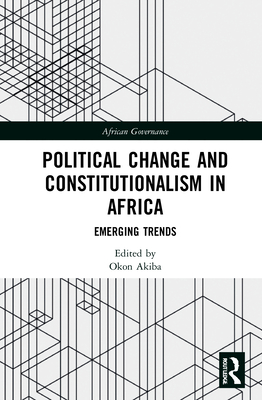 Cover of Political Change and Constitutionalism in Africa: Emerging Trends