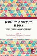 Cover of Disability as Diversity in India: Theory, Practice, and Lived Experience