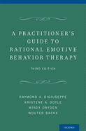 Cover of Practitioner's Guide to Rational Emotive Behavior Therapy