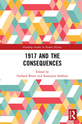 Cover of 1917 and the Consequences