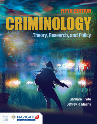 Cover of Criminology: Theory, Research, and Policy: Theory, Research, and Policy
