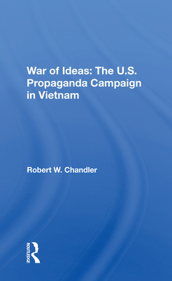 Cover of War of Ideas: The U.S. Propaganda Campaign in Vietnam