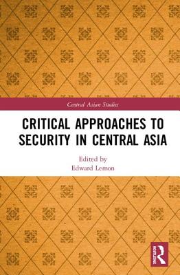 Cover of Critical Approaches to Security in Central Asia