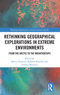 Cover of Rethinking Geographical Explorations in Extreme Environments: From the Arctic to the Mountaintops