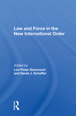 Cover of Law and Force in the New International Order