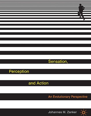 Cover of Sensation, Perception and Action: An Evolutionary Perspective (2010)