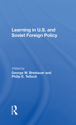 Cover of Learning in U.S. and Soviet Foreign Policy