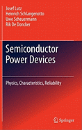 Cover of Semiconductor Power Devices: Physics, Characteristics, Reliability
