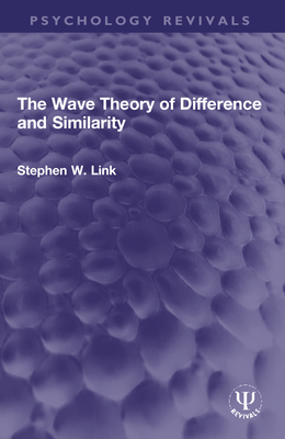 Cover of The Wave Theory of Difference and Similarity
