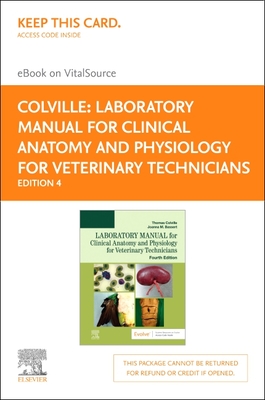 Cover of Laboratory Manual for Clinical Anatomy and Physiology for Veterinary Technicians - Elsevier eBook on VST (Retail Access Card): Laboratory Manual for