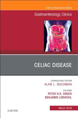Cover of Celiac Disease, an Issue of Gastroenterology Clinics of North America: Volume 48-1