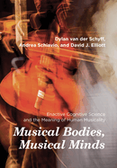 Cover of Musical Bodies, Musical Minds: Enactive Cognitive Science and the Meaning of Human Musicality