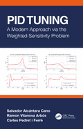 Cover of Pid Tuning: A Modern Approach Via the Weighted Sensitivity Problem