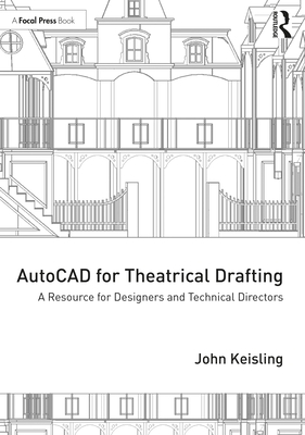 Cover of AutoCAD for Theatrical Drafting: A Resource for Designers and Technical Directors