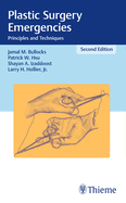Cover of Plastic Surgery Emergencies: Principles and Techniques