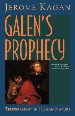 Cover of Galen's Prophecy: Temperament in Human Nature
