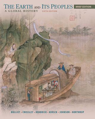 Cover of The Earth and Its Peoples, Brief: A Global History