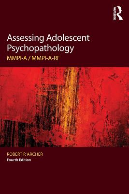 Cover of Assessing Adolescent Psychopathology: MMPI-A / MMPI-A-RF, Fourth Edition