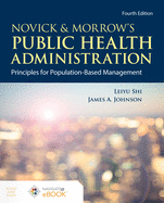 Cover of Novick & Morrow's Public Health Administration: Principles for Population-Based Management: .