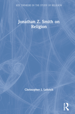 Cover of Jonathan Z. Smith on Religion