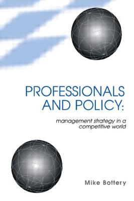 Cover of Professionals and Policy: Management Strategy in a Competitive World
