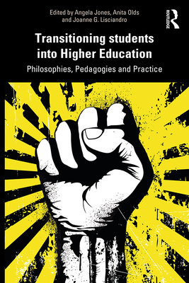 Cover of Transitioning Students into Higher Education: Philosophy, Pedagogy and Practice