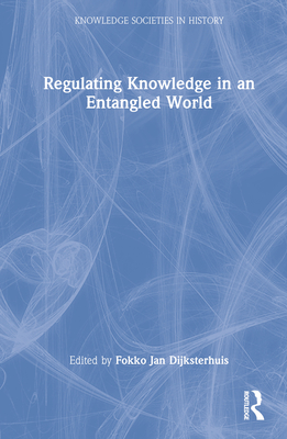 Cover of Regulating Knowledge in an Entangled World