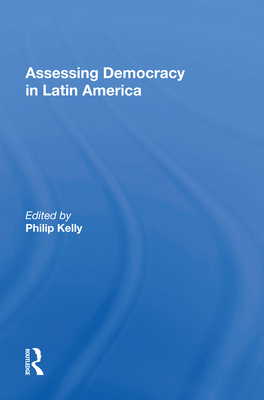 Cover of Assessing Democracy in Latin America: A Tribute to Russell H. Fitzgibbon