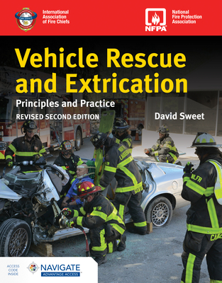 Cover of Vehicle Rescue and Extrication: Principles and Practice, Revised Second Edition: .