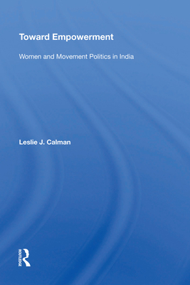 Cover of Toward Empowerment: Women And Movement Politics In India