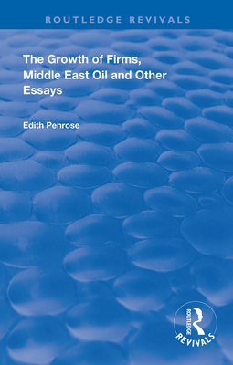 Cover of The Growth of Firms, Middle East Oil and Other Essays