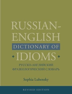 Cover of Russian-English Dictionary of Idioms, Revised Edition (Revised) (Revised)
