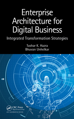 Cover of Enterprise Architecture for Digital Business: Integrated Transformation Strategies