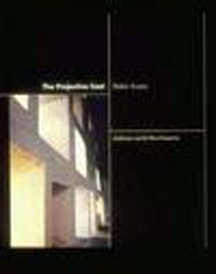 Cover of The Projective Cast: Architecture and Its Three Geometries (Revised)