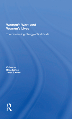 Cover of Women's Work and Women's Lives: The Continuing Struggle Worldwide
