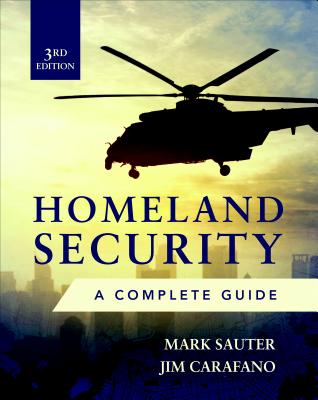 Cover of Homeland Security, Third Edition: A Complete Guide