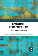 Cover of Ecological Restoration Law: Concepts and Case Studies