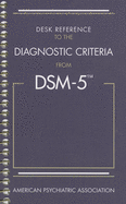 Cover of Desk Reference to the Diagnostic Criteria from Dsm-5(r)