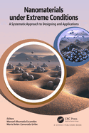 Cover of Nanomaterials under Extreme Conditions: A Systematic Approach to Designing and Applications