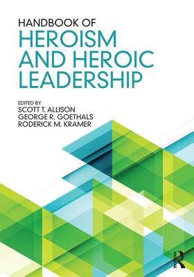 Cover of Handbook of Heroism and Heroic Leadership