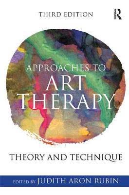 Cover of Approaches to Art Therapy: Theory and Technique