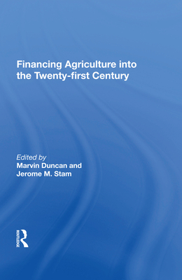 Cover of Financing Agriculture Into the Twenty-First Century