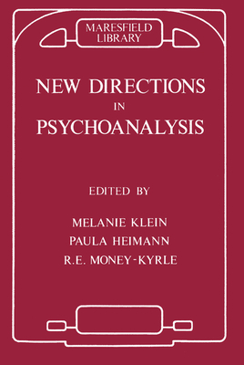 Cover of New Directions in Psychoanalysis: The Significance of Infant Conflict in the Pattern of Adult Behaviour