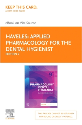 Cover of Applied Pharmacology for the Dental Hygienist Elsevier eBook on Vitalsource (Retail Access Card): Applied Pharmacology for the Dental Hygienist Elsev